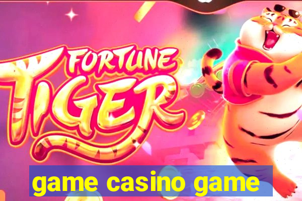 game casino game