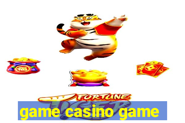 game casino game