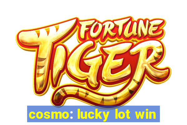 cosmo: lucky lot win