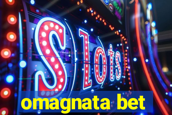 omagnata bet