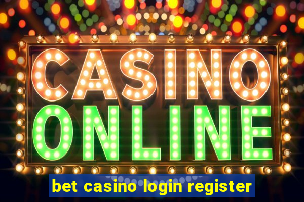 bet casino login register