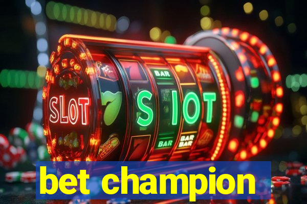 bet champion