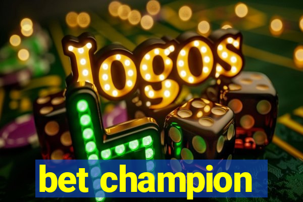 bet champion