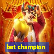 bet champion