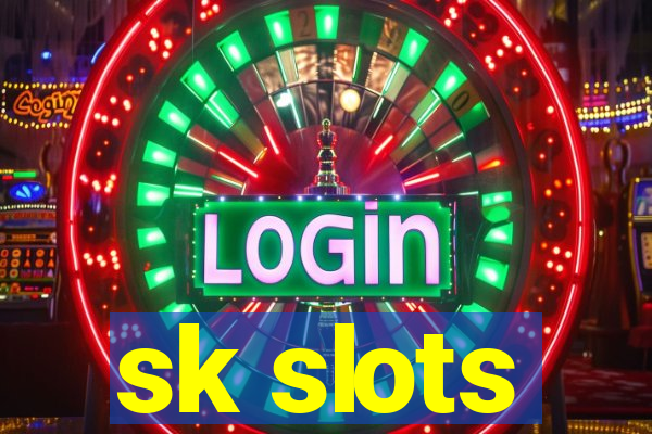 sk slots