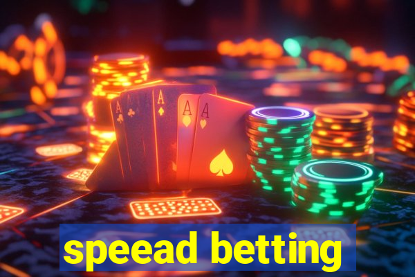 speead betting