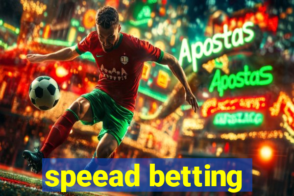 speead betting