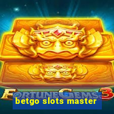 betgo slots master