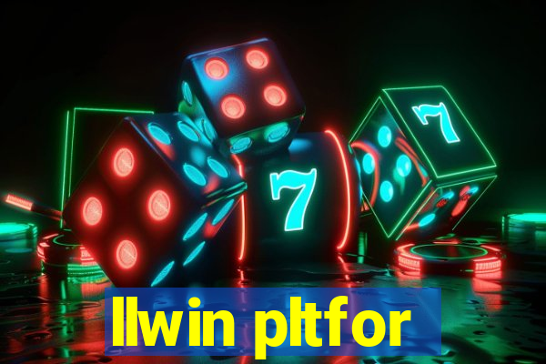 llwin pltfor