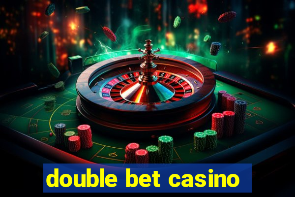 double bet casino