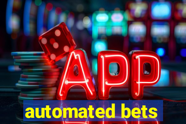 automated bets