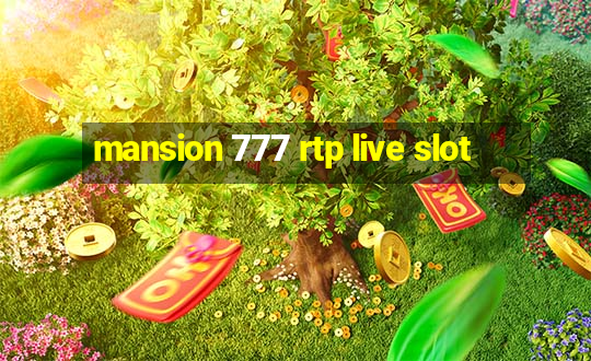 mansion 777 rtp live slot