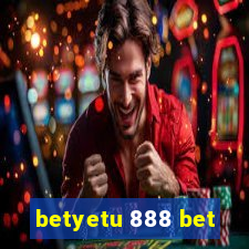 betyetu 888 bet