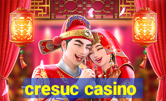 cresuc casino