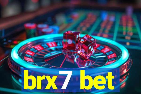 brx7 bet