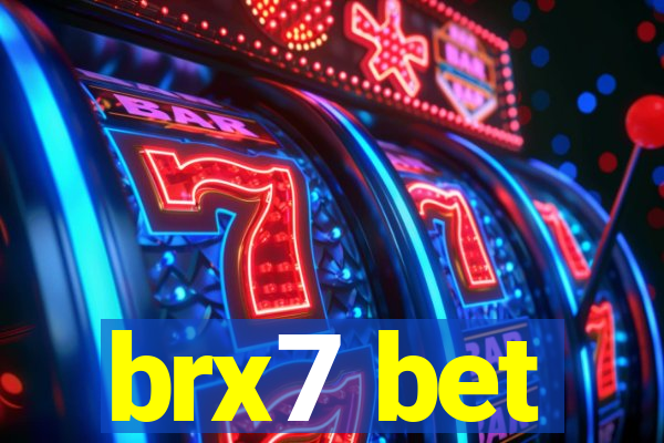 brx7 bet