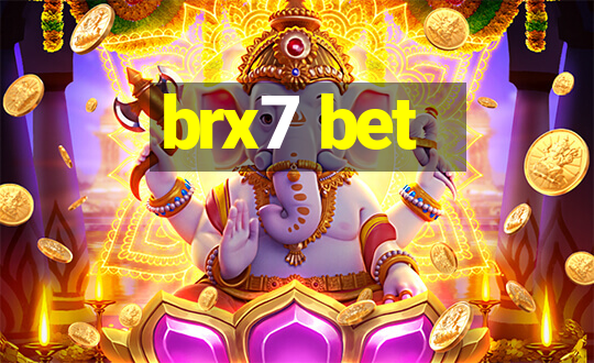 brx7 bet