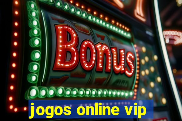 jogos online vip