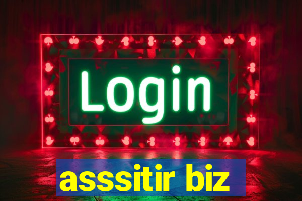 asssitir biz