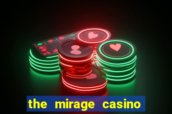 the mirage casino and hotel