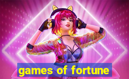 games of fortune