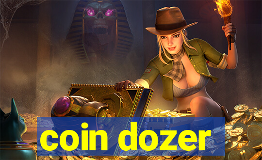 coin dozer