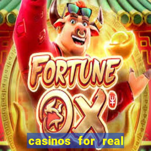 casinos for real money online