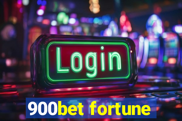 900bet fortune