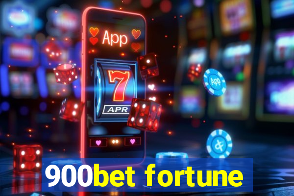 900bet fortune