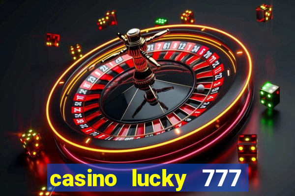 casino lucky 777 online roulette