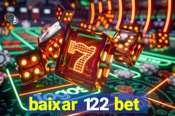 baixar 122 bet