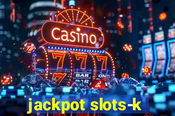 jackpot slots-k