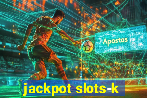 jackpot slots-k