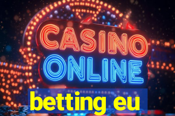 betting eu