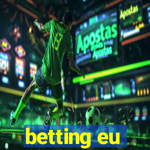 betting eu