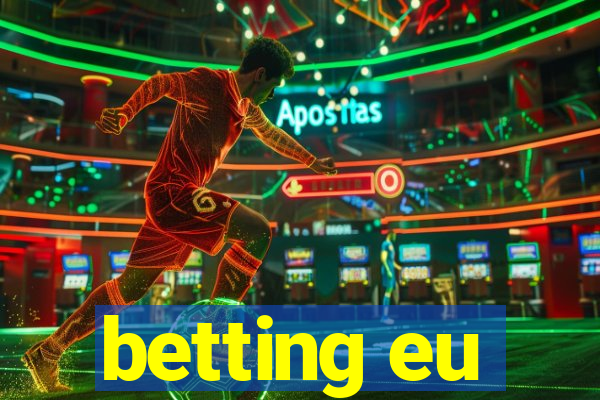 betting eu