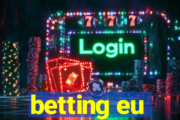 betting eu