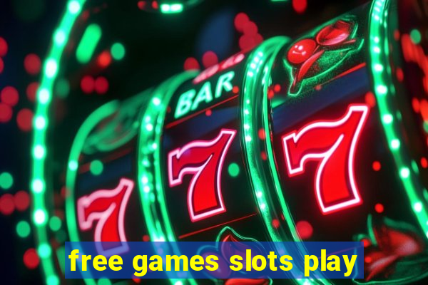 free games slots play