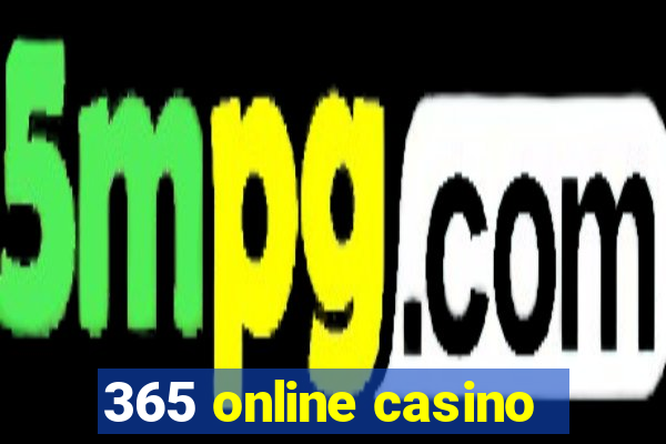 365 online casino