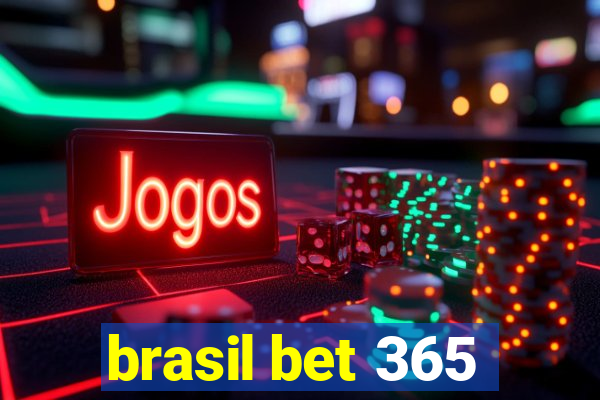 brasil bet 365