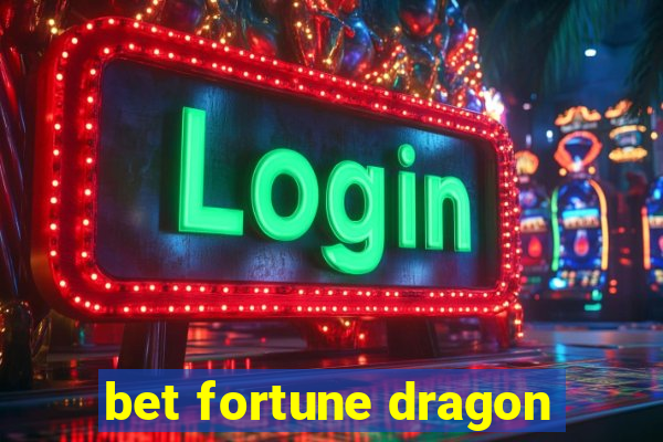 bet fortune dragon