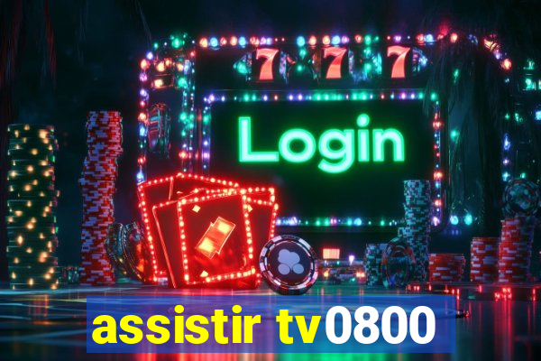 assistir tv0800