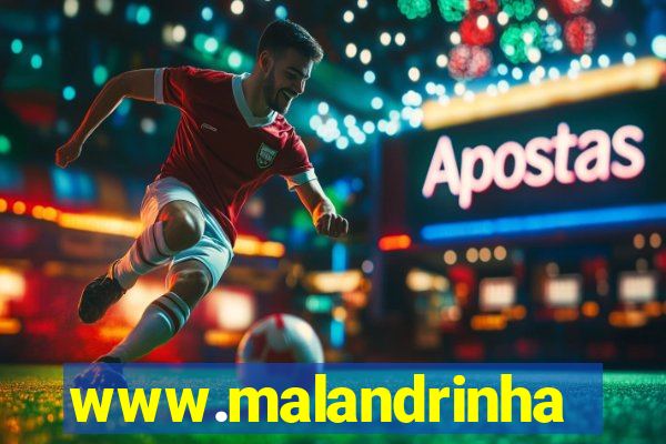 www.malandrinhas.net