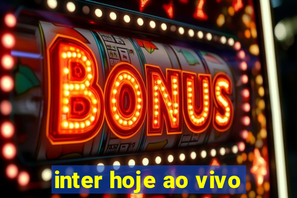 inter hoje ao vivo