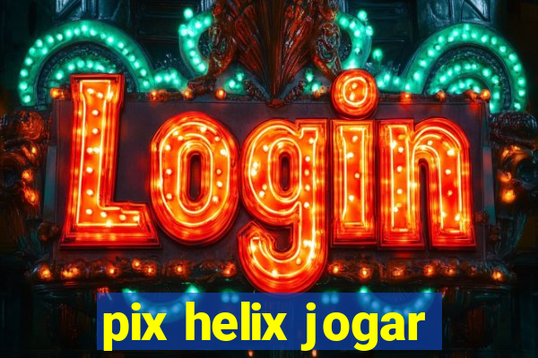 pix helix jogar