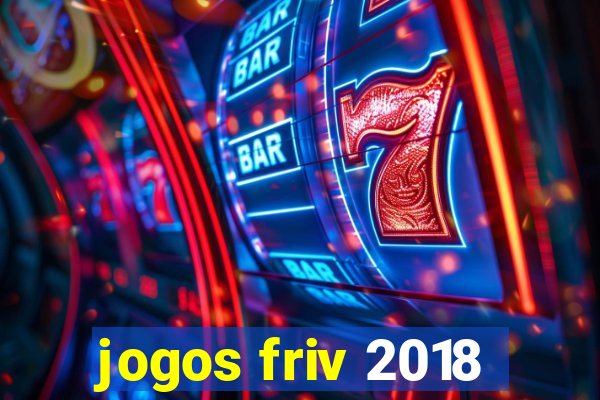 jogos friv 2018