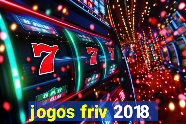 jogos friv 2018