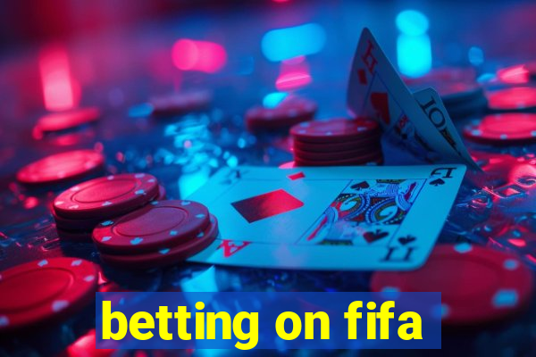 betting on fifa