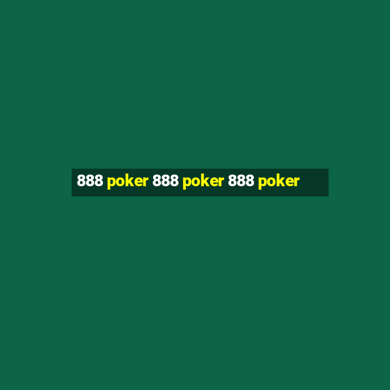 888 poker 888 poker 888 poker