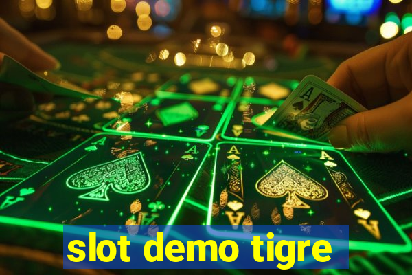 slot demo tigre